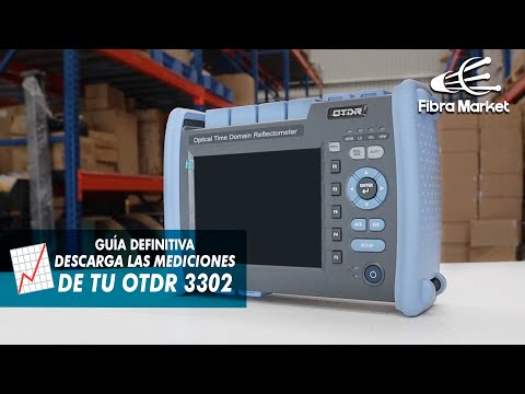 ¿Cómo descargar mediciones de tu OTDR 3302?| FibraMarket